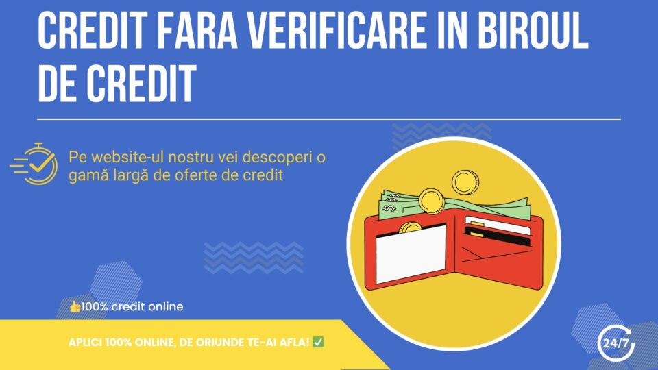 credit fara verificare in biroul de credit