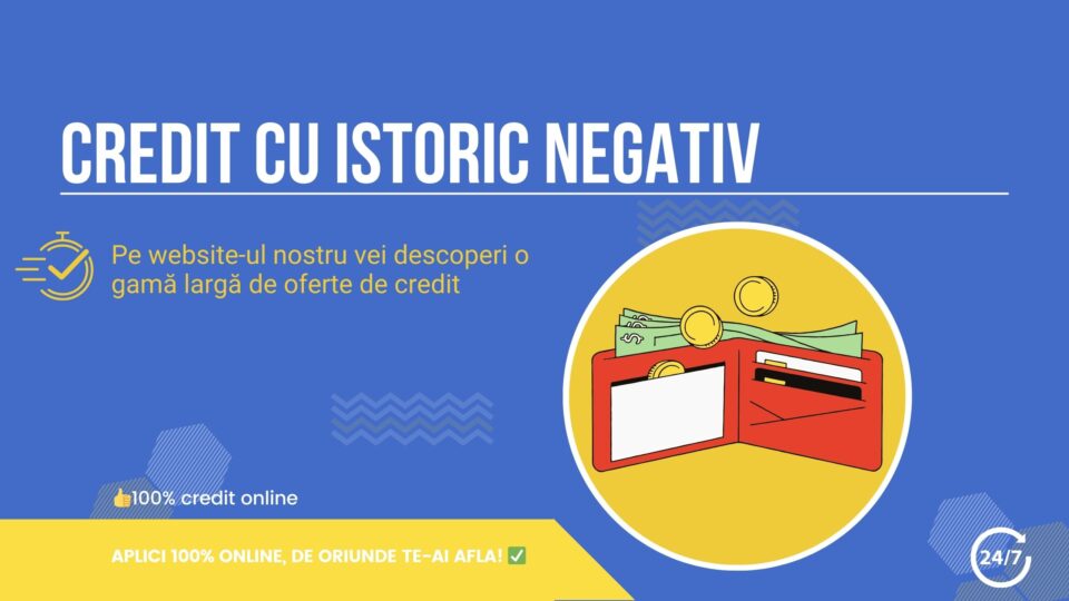 Credit cu istoric negativ