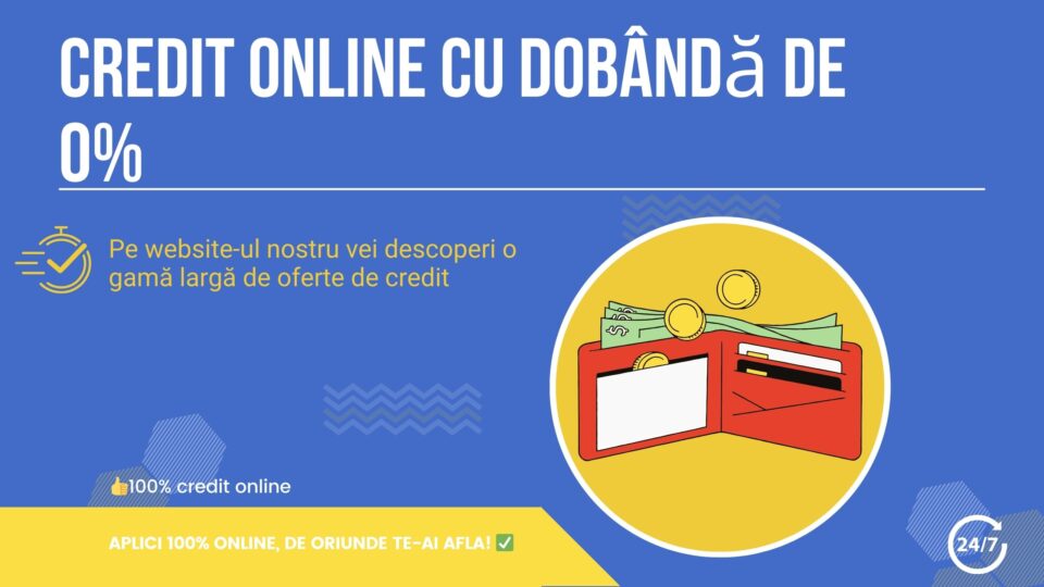 Credit online cu dobândă de 0%