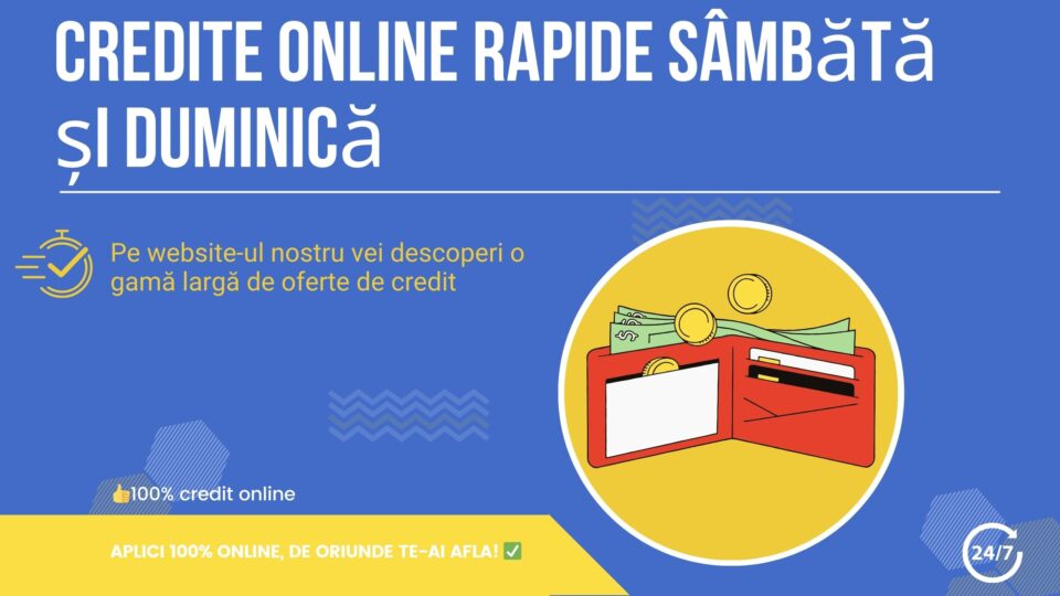 Credite online rapide sâmbătă și duminică