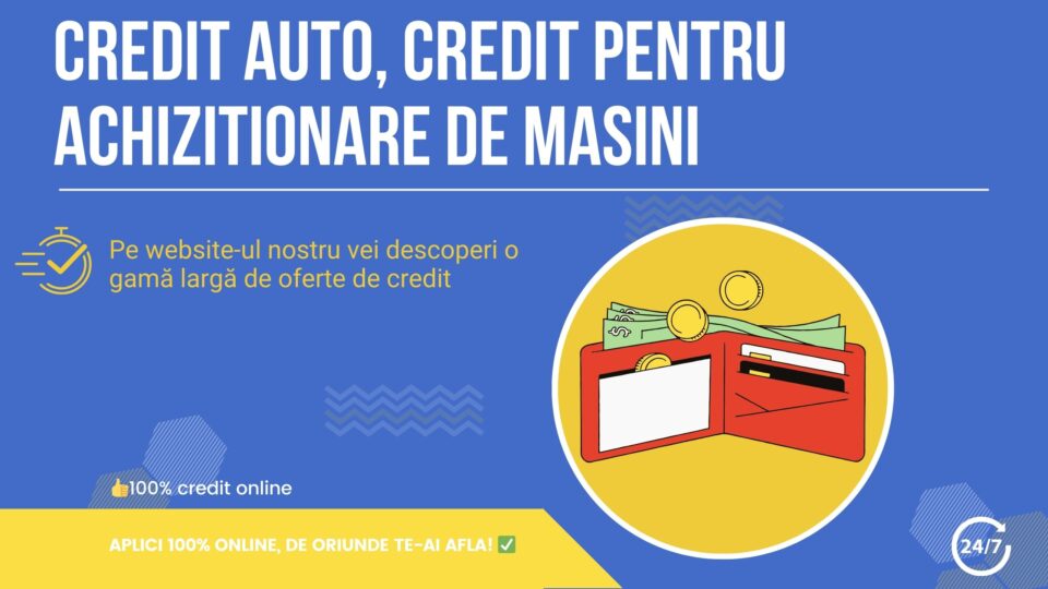 Credit Auto, credit pentru achizitionare de masini