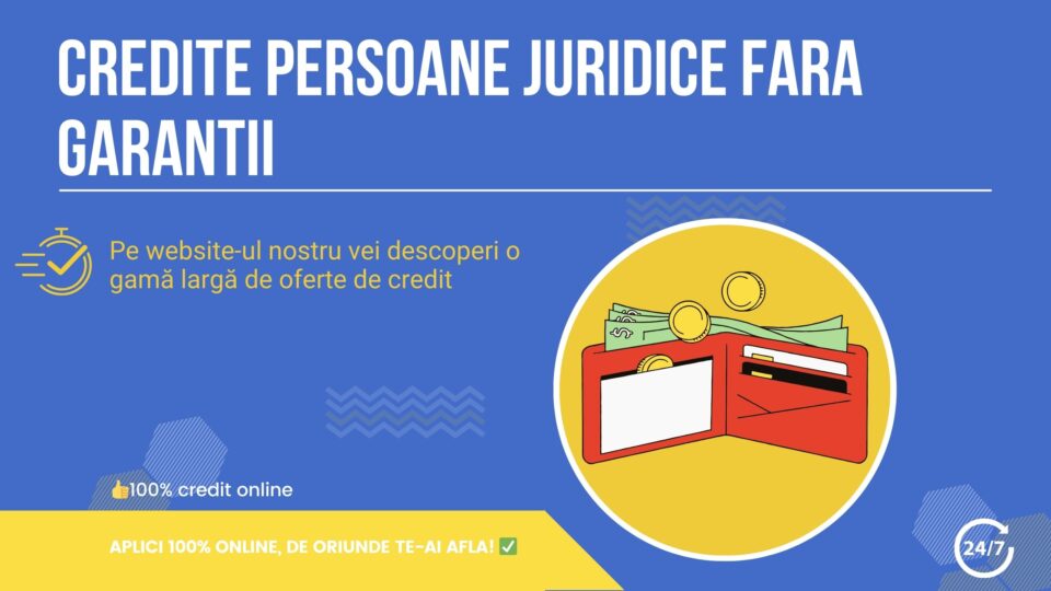 Credite persoane juridice fara garantii