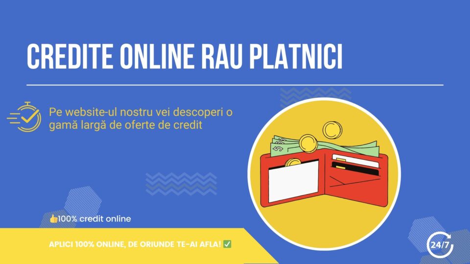 Credite online rau platnici