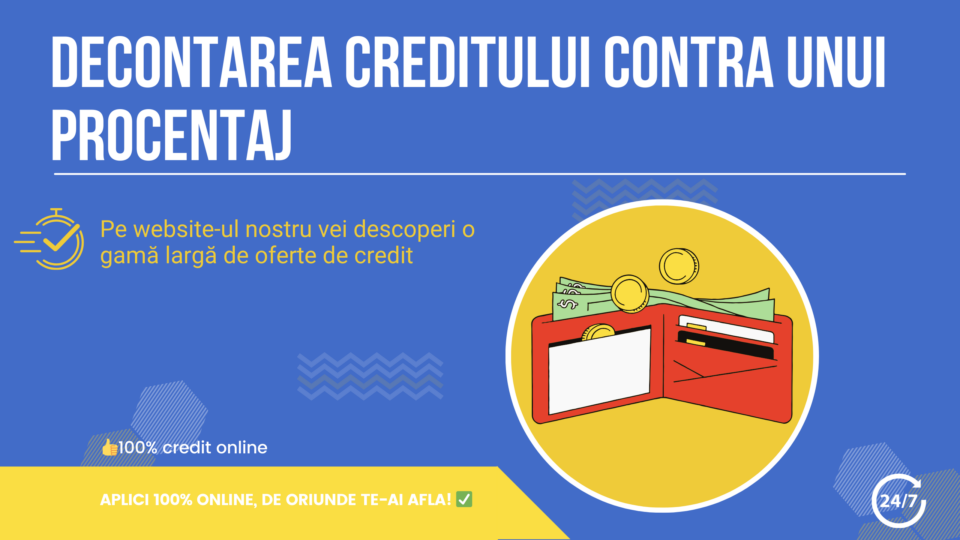 Decontarea creditului contra unui procentaj