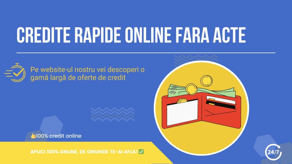 credite rapide online fara acte